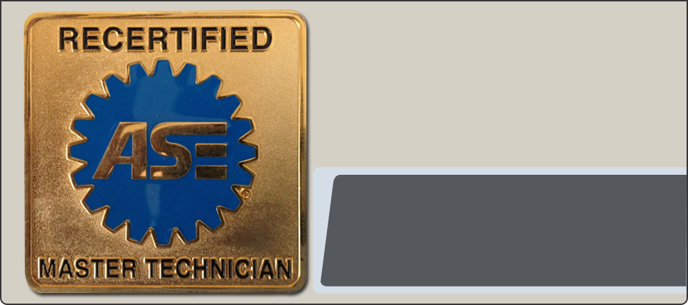 Recertified ASE Master Technician